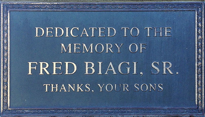 Dedicated to the Memory of Fred Biagi, Sr.